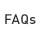 FAQs