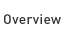 Overview